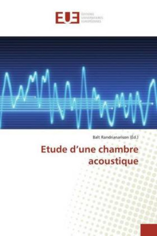 Buch Etude d'une chambre acoustique Balt Randrianarison