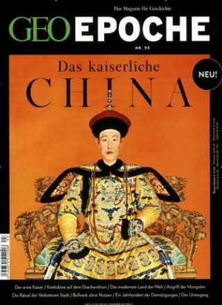 Carte GEO Epoche / GEO Epoche 93/2018 - Das kaiserliche China Michael Schaper