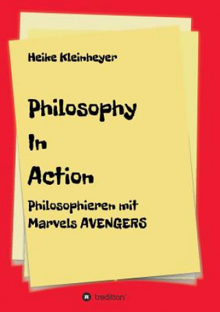 Knjiga Philosophy In Action Heike Kleinheyer