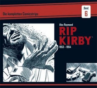 Carte Rip Kirby: Die kompletten Comicstrips / Band 6 1953 - 1954 Alex Raymond