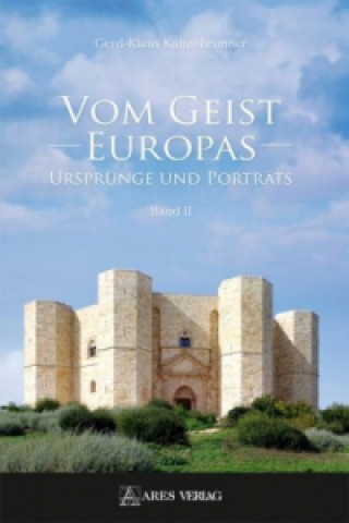Kniha Vom Geist Europas Gerd-Klaus Kaltenbrunner