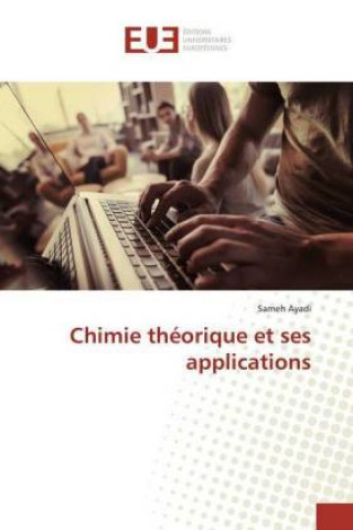 Книга Chimie théorique et ses applications Sameh Ayadi