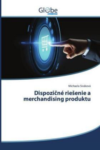 Kniha Dispozicné riesenie a merchandising produktu Michaela Siváková