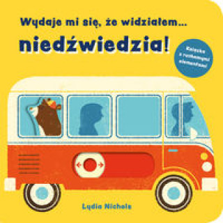 Książka Wydaje mi się że widziałem niedźwiedzia! Lydia Nichols