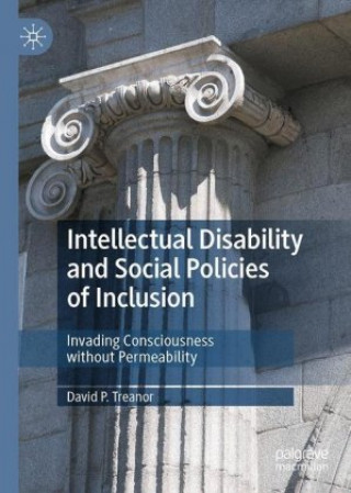 Книга Intellectual Disability and Social Policies of Inclusion David Treanor