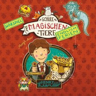 Audio Endlich Ferien: 03: Henry Und Leander Die Schule der Magischen Tiere