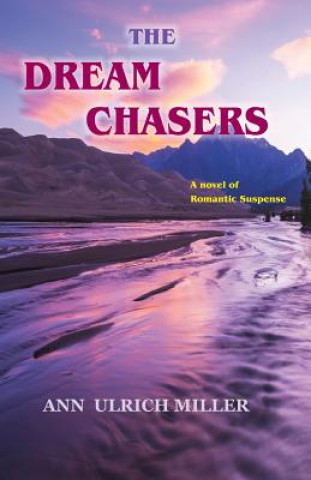 Buch The Dream Chasers Ann Ulrich Miller