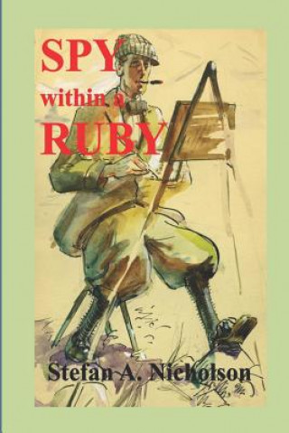 Knjiga SPY within a RUBY Stefan Andrew Nicholson