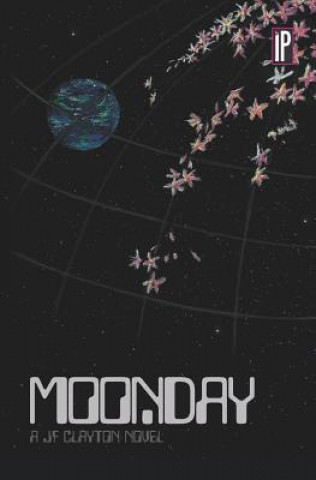 Knjiga Moonday J F Clayton