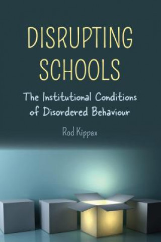 Carte Disrupting Schools Rod Kippax
