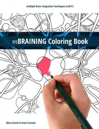 Knjiga Mbraining Coloring Book: Multiple Brain Integration Techniques (Mbit) Alicia Axnick