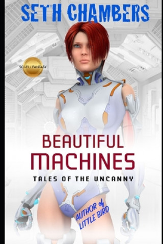 Βιβλίο Beautiful Machines: Tales Of The Uncanny Seth Chambers