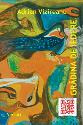 Книга Gradina de Iedere: Versuri Adrian Vizireanu