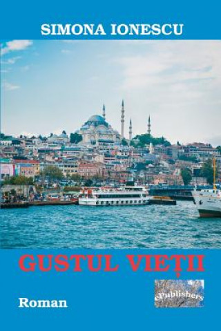 Carte Gustul Vietii: Roman Simona Ionescu