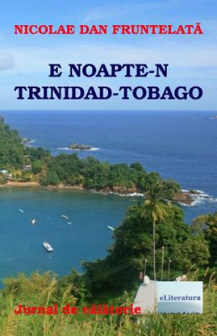 Kniha Noapte in Trinidad-Tobago: Proza Scurta Nicolae Dan Fruntelata