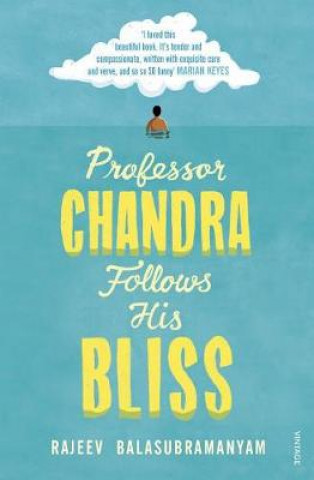 Könyv Professor Chandra Follows His Bliss Rajeev Balasubramanyam