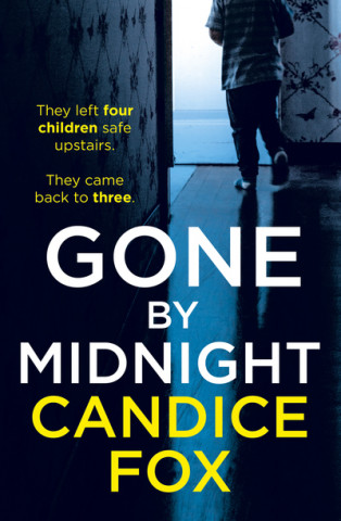 Könyv Gone by Midnight Candice Fox