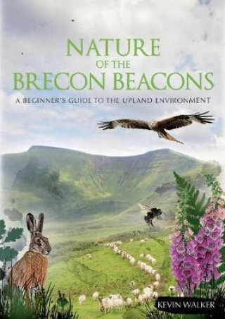 Kniha Nature of the Brecon Beacons Kevin Walker