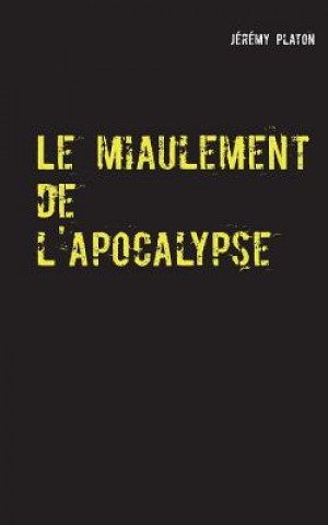 Kniha miaulement de l'apocalypse Jérémy Platon