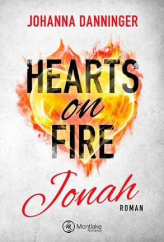 Knjiga Hearts on Fire - Jonah Johanna Danninger