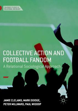 Книга Collective Action and Football Fandom Cleland