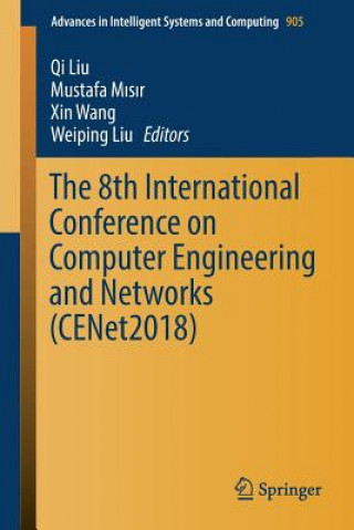 Carte 8th International Conference on Computer Engineering and Networks (CENet2018) Qi Liu