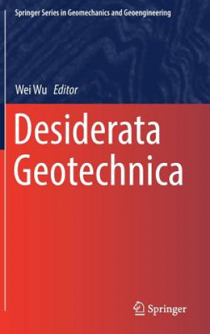 Książka Desiderata Geotechnica Wei Wu