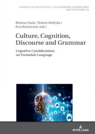 Carte Culture, Cognition, Discourse and Grammar Bozena Duda