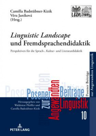 Книга "Linguistic Landscape" und Fremdsprachendidaktik Camilla Badstübner-Kizik