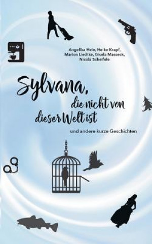 Книга Sylvana, die nicht von dieser Welt ist Nicola Scheifele