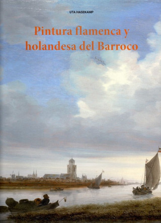 Kniha PINTURA FLAMENCA Y HOLANDESA DEL BARROCO UTA HASEKAMPS