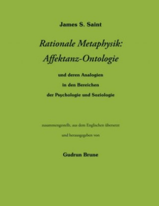 Книга Rationale Metaphysik: Affektanz -Ontologie James S. Saint