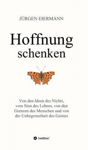 Kniha Hoffnung schenken Jürgen Eiermann