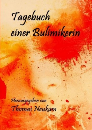 Book Tagebuch einer Bulimikerin Thomas Neukum