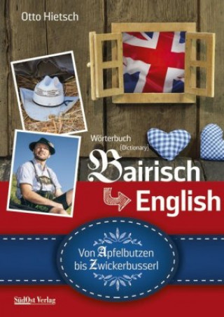 Книга Wörterbuch Bairisch - English Otto Hietsch