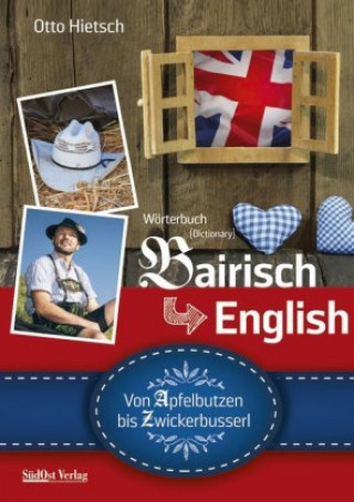 Książka Wörterbuch Bairisch - English Otto Hietsch