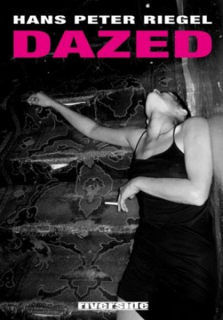 Knjiga DAZED Hans Peter Riegel