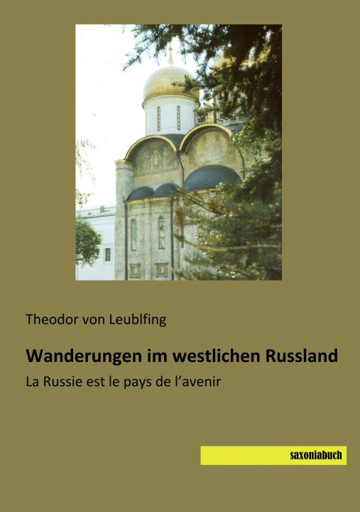 Kniha Wanderungen im westlichen Russland Theodor von Leublfing