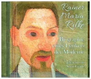 Hanganyagok Rainer Maria Rilke, 1 Audio-CD Sven Görtz