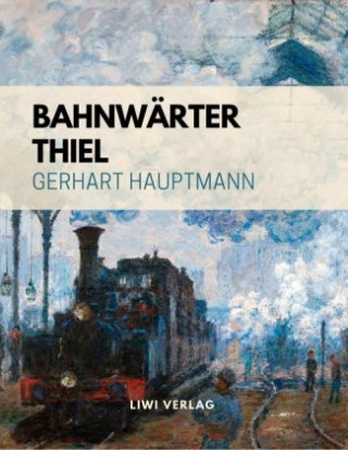 Kniha Bahnwärter Thiel Gerhart Hauptmann
