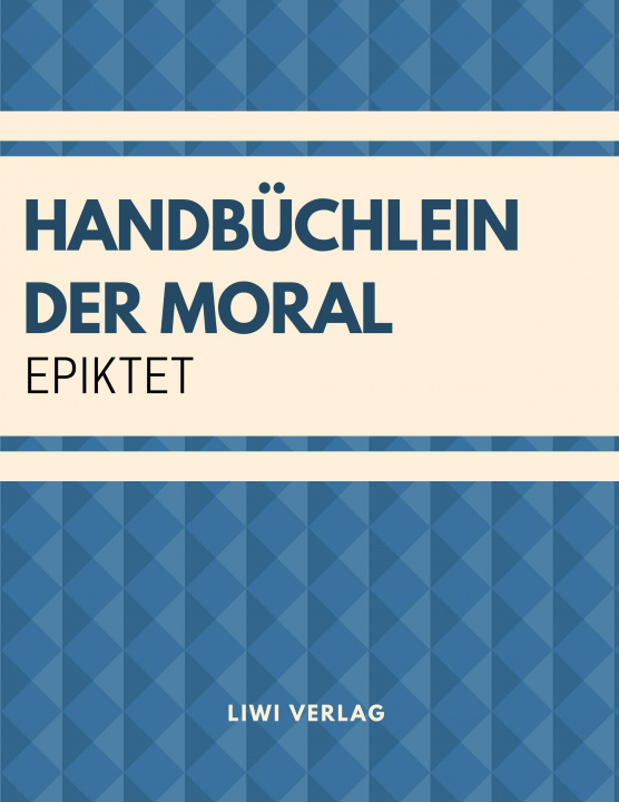 Kniha Handbüchlein der Moral Epiktet