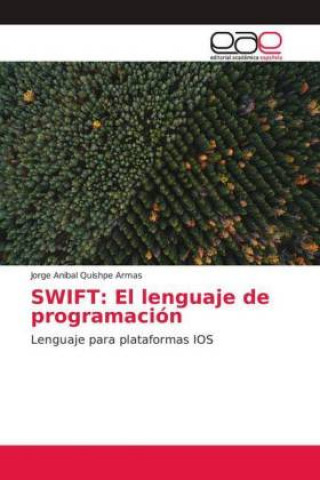 Carte SWIFT: El lenguaje de programación Jorge Anibal Quishpe Armas