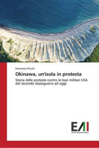 Kniha Okinawa, un'isola in protesta Francesca Piccini