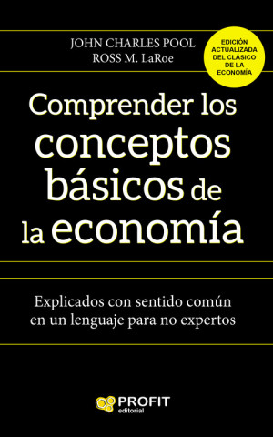 Książka COMPRENDER LOS CONCEPTOS BÁSICOS DE LA ECONOMÍA ROSS LAROE