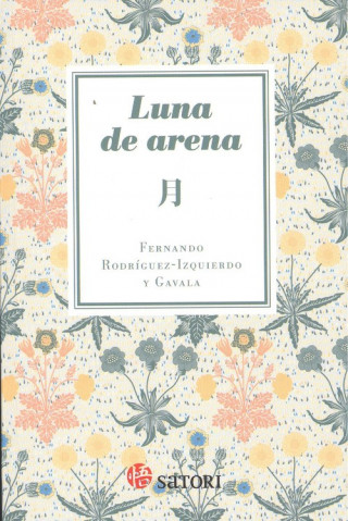 Knjiga LUNA DE ARENA FERNANDO RODRIGUEZ-IZQUIERDO Y GAVALA