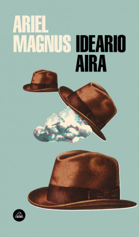 Libro IDEARIO AIRA ARIEL MAGNUS