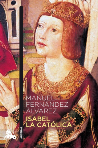 Book ISABEL LA CATÓLICA MANUEL FERNANDEZ ALVAREZ