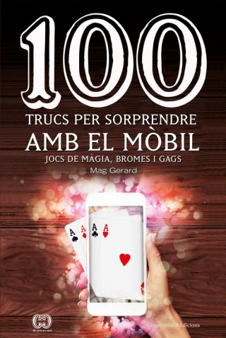 Kniha 100 TRUCS PER SORPRENDRE AMB EL MÓBIL GERARD ESCARRE CABRE