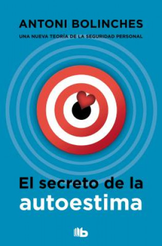 Книга EL SECRETO DE LA AUTOESTIMA ANTONI BOLINCHES