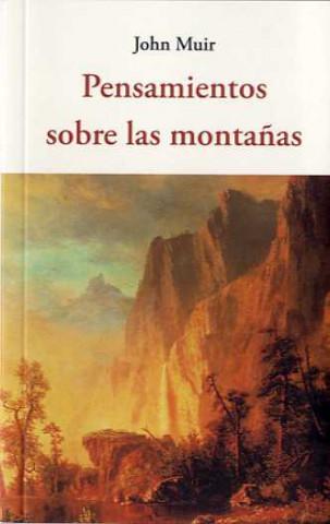 Książka PENSAMIENTO SOBRE LAS MONTAÑAS JOHN MUIR